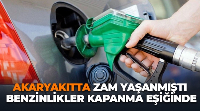 Akaryakıt Zammı Benzinlikleri Olumsuz Etkiledi